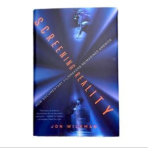 Screening reality hardcover book by Jon Wilkman